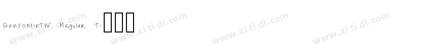 GenYoMinTW Regular T字体转换